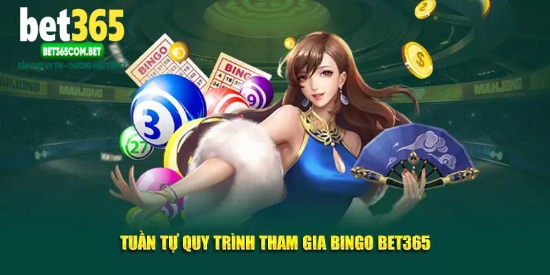Kinh nghiệm chơi Bingo BET365 ăn sập nhà cái